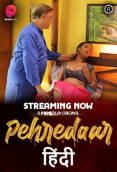 Pehredaar (E04) PrimePlay Hot Web Series