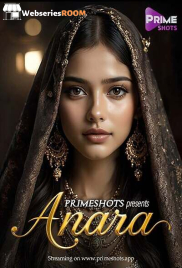 Anara (E02) PrimeShots Hot Web Series (2025) Anara (E02) PrimeShots Hot Web Series (2025)