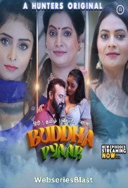 Buddha Pyaar (E05-E09) Hunters Hot Web Series (2023) Buddha Pyaar (E05-E09) Hunters Hot Web Series (2023)