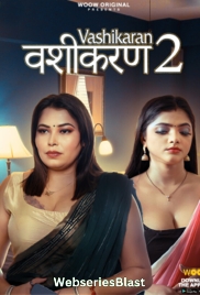 Vashikaran Season 2 Complete WOOW Hot Web Series (2023) Vashikaran Season 2 Complete WOOW Hot Web Series (2023)