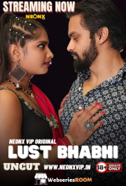 Lust Bhabhi NeonX Uncut Short Film (2024) Lust Bhabhi NeonX Uncut Short Film (2024)