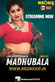 Madhubala NeonX Uncut Short Film (2024) Madhubala NeonX Uncut Short Film (2024)