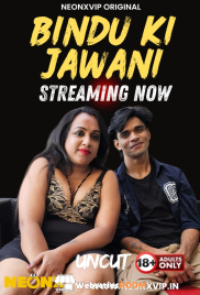 Bindu Ki Jawani NeonX Uncut Short Film (2025) Bindu Ki Jawani NeonX Uncut Short Film (2025)