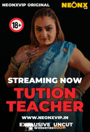 Tution Teacher NeonX Uncut Short Film (2025) Tution Teacher NeonX Uncut Short Film (2025)