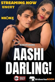 Aashi Darling NeonX Uncut Short Film (2025) Aashi Darling NeonX Uncut Short Film (2025)