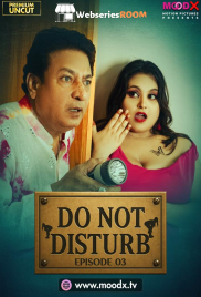 Do Not Disturb (E03) MoodX Hot Web Series (2025) Do Not Disturb (E03) MoodX Hot Web Series (2025)