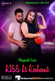 Kiss ki Kahani MeetX Uncut Short Film (2025) Kiss ki Kahani MeetX Uncut Short Film (2025)