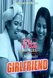 Girlfriend (E03) FlizMovies Hot Web Series (2023) Girlfriend (E03) FlizMovies Hot Web Series (2023)