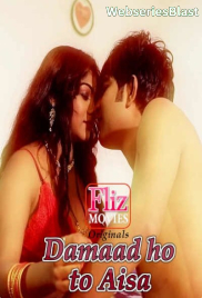 Damaad Ho To Aisa (E03) FlizMovies Hot Web Series (2023) Damaad Ho To Aisa (E03) FlizMovies Hot Web Series (2023)