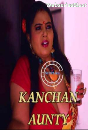 Kanchan Aunty (E05) Nuefliks Hot Web Series (2023) Kanchan Aunty (E05) Nuefliks Hot Web Series (2023)