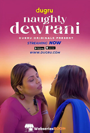 Naughty Devrani Dugru Uncut Short Film (2025) Naughty Devrani Dugru Uncut Short Film (2025)