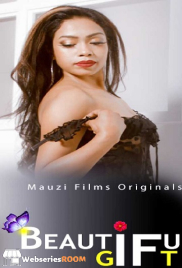 Beautiful Gift (E01) MauziFilms Hot Web Series (2025) Beautiful Gift (E01) MauziFilms Hot Web Series (2025)