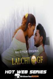 Lalchi Gf (E01) MauziFilms Hot Web Series (2025) Lalchi Gf (E01) MauziFilms Hot Web Series (2025)