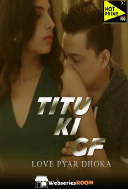 Titu Ki Gf HotPrime Hot Short Film (2025) Titu Ki Gf HotPrime Hot Short Film (2025)