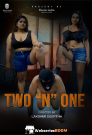 Two N One ExoticIndiax Hot Short Film (2025) Two N One ExoticIndiax Hot Short Film (2025)