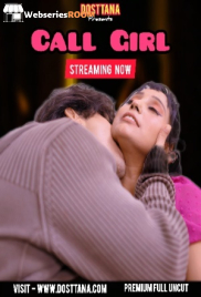 Call Girl Dosttana Uncut Short Film (2025) Call Girl Dosttana Uncut Short Film (2025)