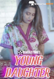 Young Daughter BindasTimes Uncut Short Film (2025) Young Daughter BindasTimes Uncut Short Film (2025)