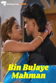 Bin Bulaye Mahman UnRated Uncut Short Film (2025) Bin Bulaye Mahman UnRated Uncut Short Film (2025)