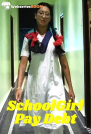 SchoolGirl Pay Debt UnRated Uncut Short Film (2025) SchoolGirl Pay Debt UnRated Uncut Short Film (2025)