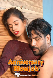 Anniversary Blowjob UnRated Uncut Short Film (2025) Anniversary Blowjob UnRated Uncut Short Film (2025)