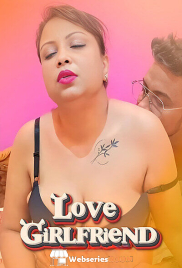 Love Girlfriend UnRated Uncut Short Film (2025) Love Girlfriend UnRated Uncut Short Film (2025)