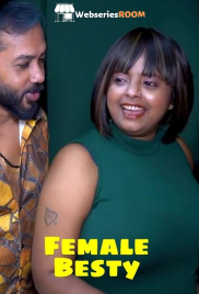 Female Besty UnRated Uncut Short Film (2025) Female Besty UnRated Uncut Short Film (2025)