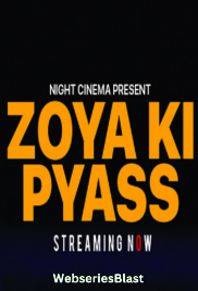Zoya Ki Pyaas NightCinema Uncut Short Film (2023) Zoya Ki Pyaas NightCinema Uncut Short Film (2023)