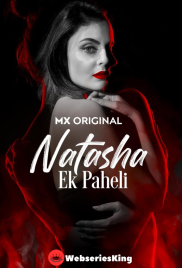 Natasha: Ek Paheli Complete Hot Web Series (2024) Natasha: Ek Paheli Complete Hot Web Series (2024)