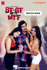 BF GF WTF Hungama Complete Hot Web Series (2025) BF GF WTF Hungama Complete Hot Web Series (2025)