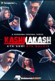 Kashmakash - Kya Sahi Kya Galat Hungama Complete Hot Web Series (2025) Kashmakash - Kya Sahi Kya Galat Hungama Complete Hot Web Series (2025)
