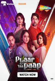 Pyaar Yaa Paap Complete Shemaroome Hot Web Series (2025) Pyaar Yaa Paap Complete Shemaroome Hot Web Series (2025)