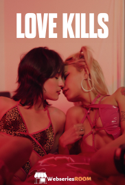 Love Kills Full Hollywood Adult Movie (2025) Love Kills Full Hollywood Adult Movie (2025)