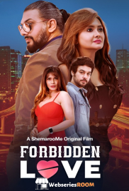 Forbidden Love ShemarooMe Full Bollywood Hot Movie (2024) Forbidden Love ShemarooMe Full Bollywood Hot Movie (2024)