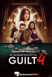 Ek Anjaan Rishtey Ka Guilt 4 Full Bollywood Hot Movie (2025) Ek Anjaan Rishtey Ka Guilt 4 Full Bollywood Hot Movie (2025)